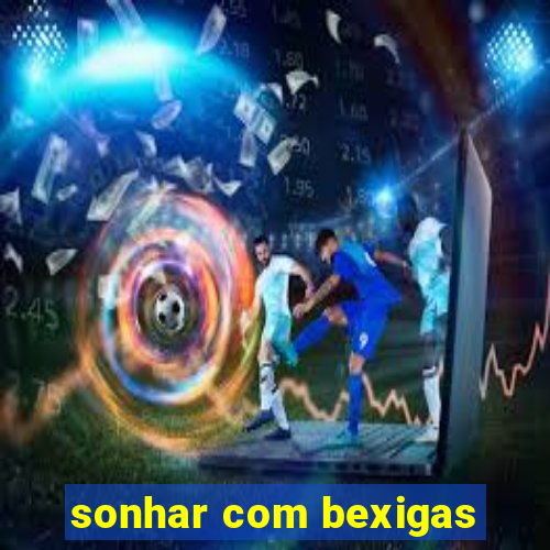 sonhar com bexigas